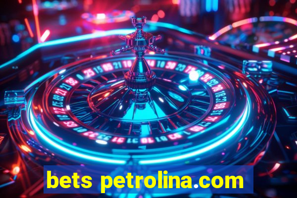 bets petrolina.com